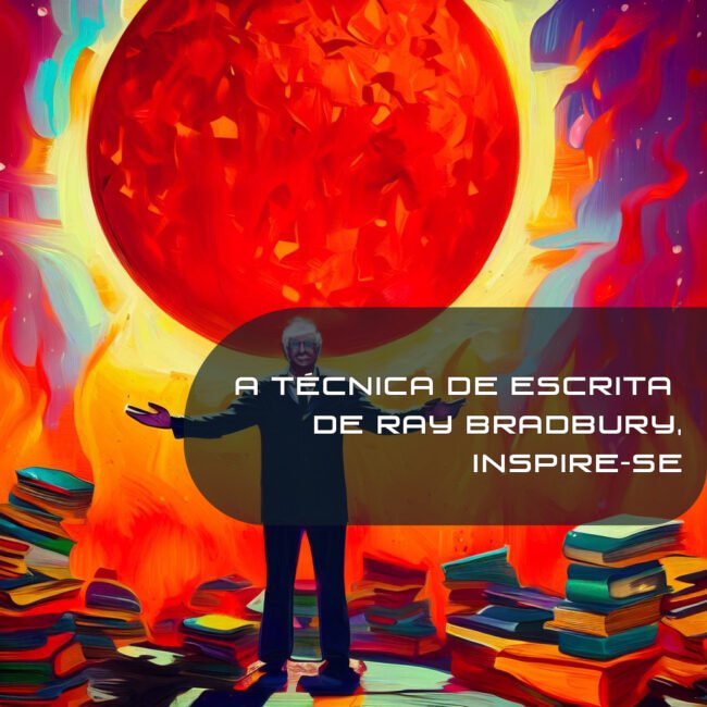 Ray Bradbury de braços abertos em frente a um sol vermelho e cercado de livros.
